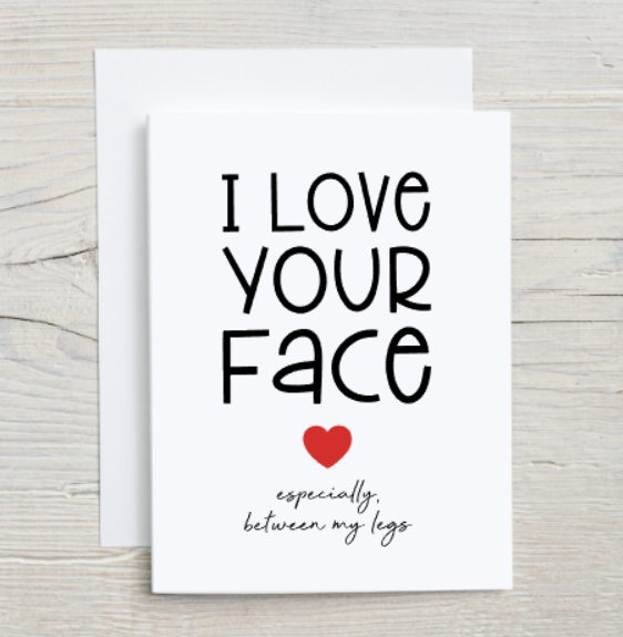 I Love Your Face Card