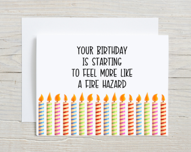Fire Hazard Birthday Card