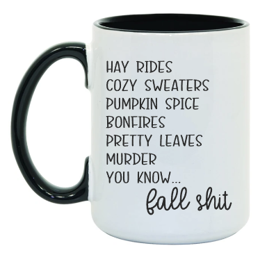 Fall Shit 15 oz Mug
