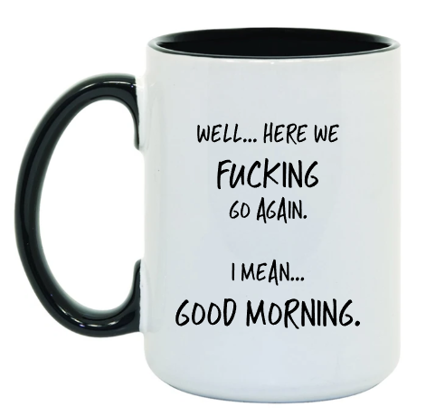 Good Morning 15 oz Mug
