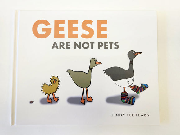 Geese Are Not Pets