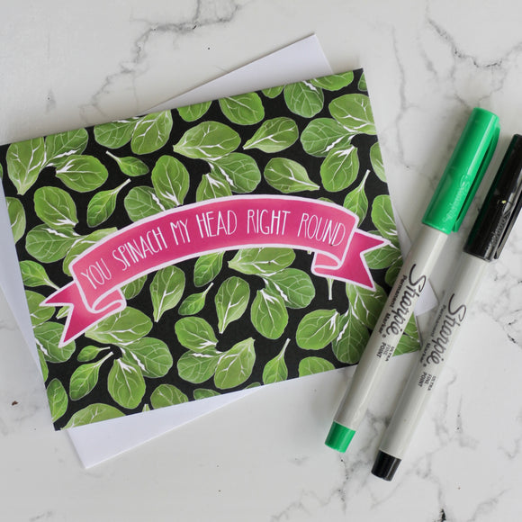 You Spinach My Head Right Round Greeting Card