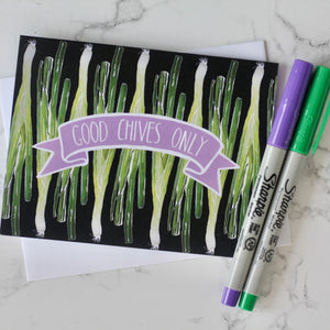 Good Chives Only Greeting Card