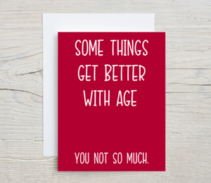 Better With Age Card