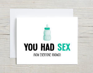 You Had Sex Card