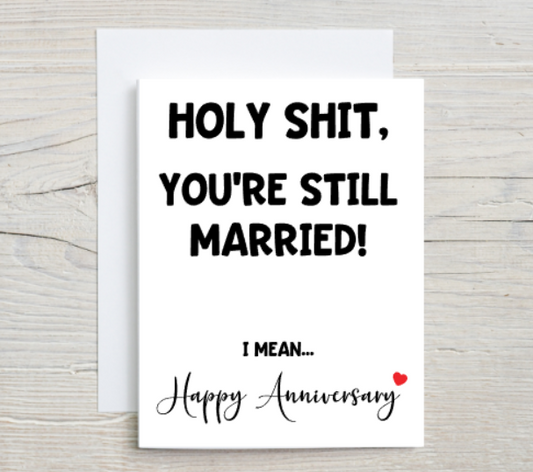 Still Married Anniversary Card