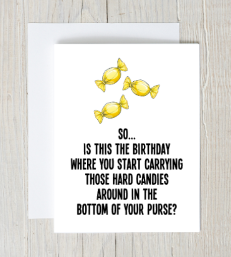 Those Hard Candies Birthday Card