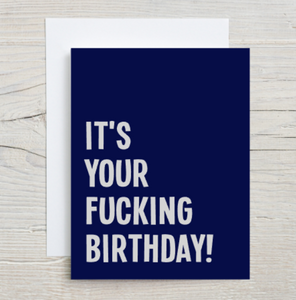 It's Your Fucking Birthday