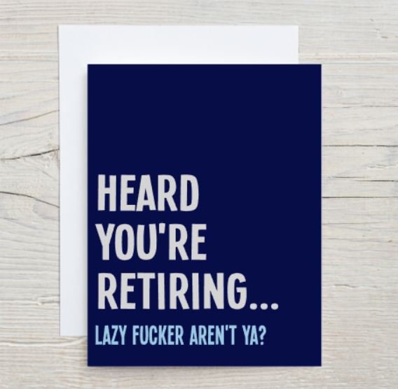 Heard You're Retiring Card