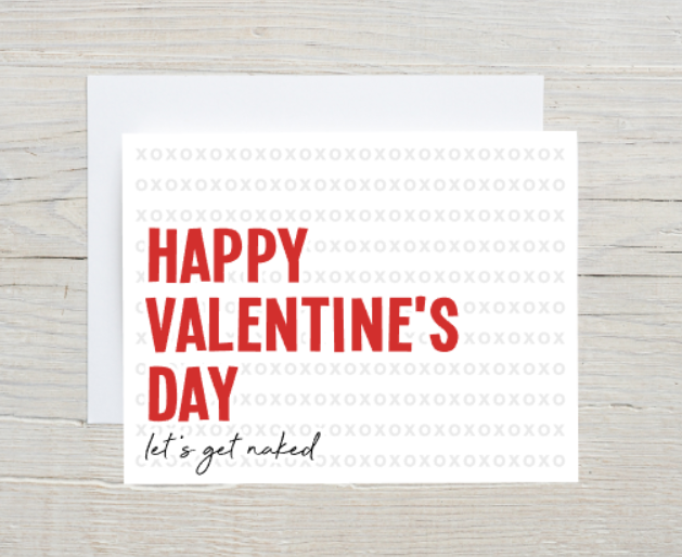 Let's Get Naked - Valentine's Day Card