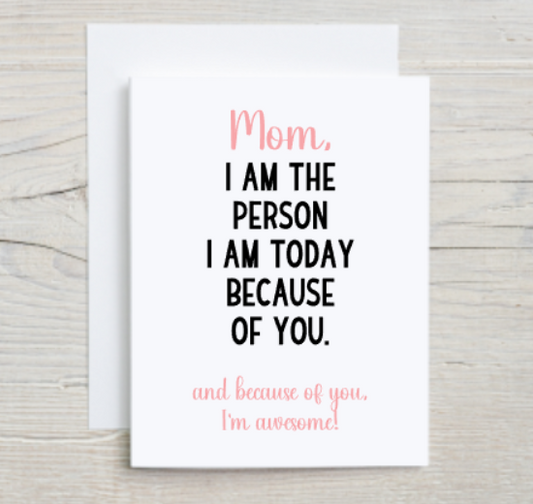 Because Of You - Mother's Day Card