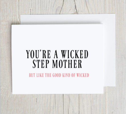 Wicked Step Mother - Mother's Day Card