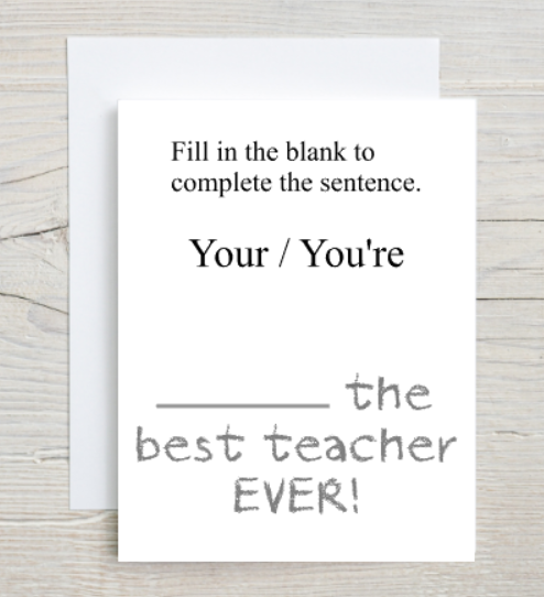 ____________ The Best Teacher Ever Card