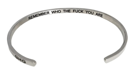 Remember Who The Fuck You Are Bangle