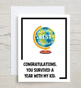 Survived A Year With My Kid Teacher Card