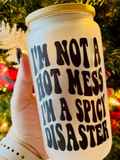 Spicy Disaster 16 oz Glass Tumbler