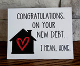 New Debt, I Mean Home Card