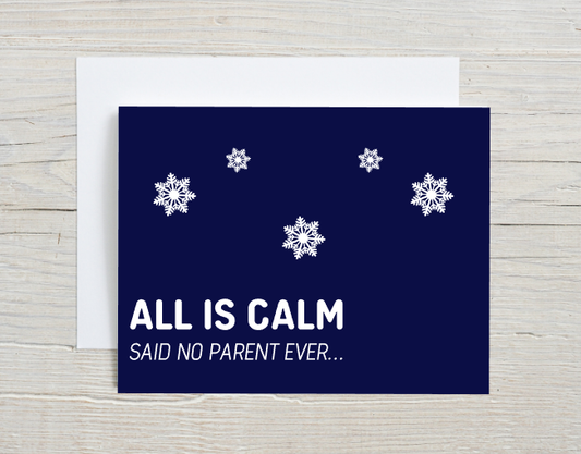 All is Calm Card