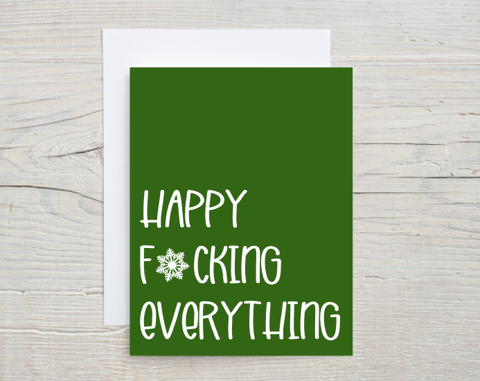 Happy F*cking Everything Card