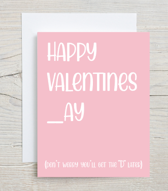 D Later Valentines Card