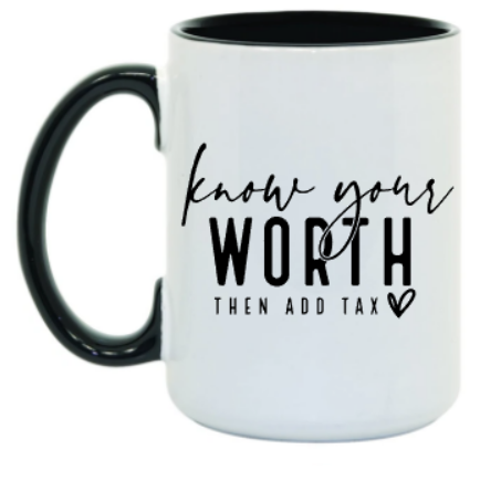 Know Your Worth 15 oz Mug