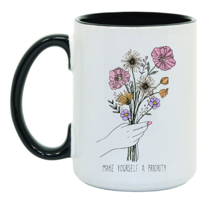 Make Yourself A Priority 15 oz Mug