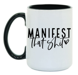 Manifest 15 oz Mug