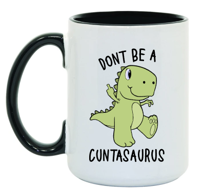 Cuntasaurus 15 oz Mug