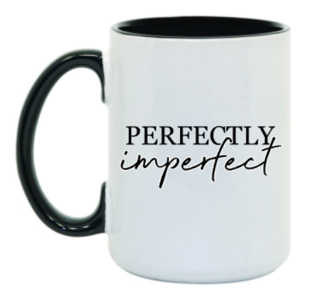 Perfectly Imperfect 15 oz Mug