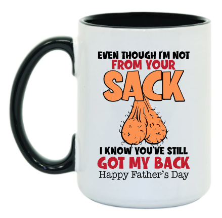 Not From Your Sack 15 oz Mug