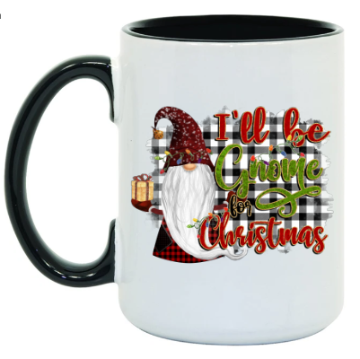 I'll Be Gnome For Christmas 15 oz Mug