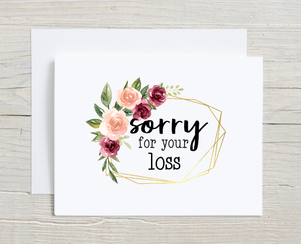 Sorry For Your Loss Card