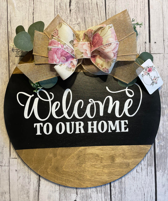 Welcome To Our Home Round Sign