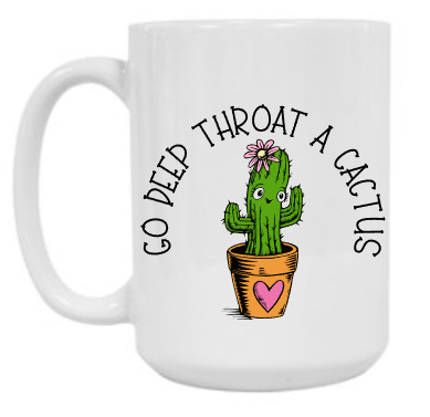 Deep Throat Cactus 15 oz Mug