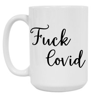 F Covid 15 oz Mug