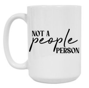 NOT A PEOPLE PERSON 15 oz Mug