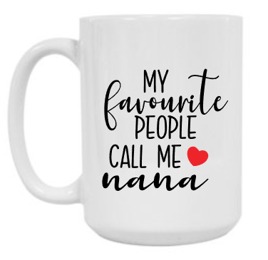 Call me Nana 15 oz Mug