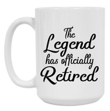 Legend Retirement 15 oz Mug