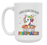 Shut The Fucupcakes 15 oz Mug