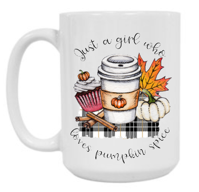 GIrl who loves pumpkin spice 15 oz Mug