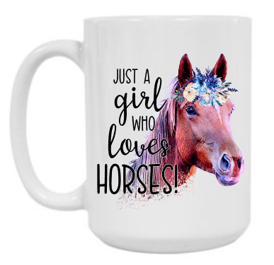 Girl Who Loves Horses 15 oz Mug