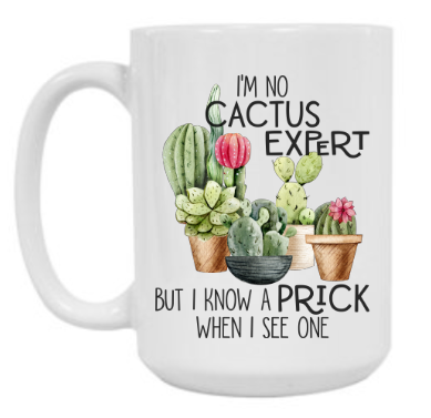 No Cactus Expert but... 15 oz Mug