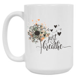 Just Breathe 15 oz Mug