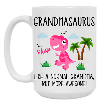 Grandmasaurus 15 oz Mug