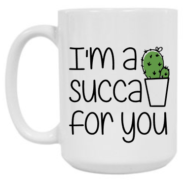 Succa For You 15 oz Mug