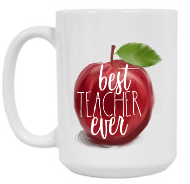 Best Teacher Ever 15 oz Mug